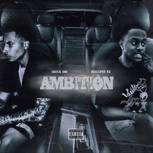 Ambition (feat. 1327 LilOne) (Explicit)