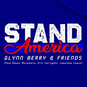 Stand America (feat. Shawn McLemore, Eric Carrington & Lakeisha Lewis)