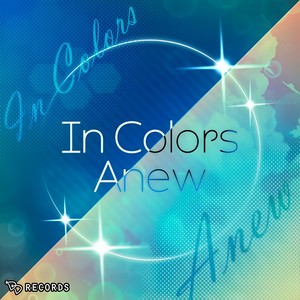In Colors Anew