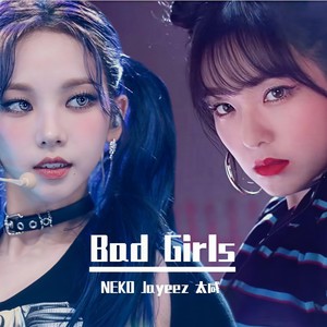 Bad Girls (Girls x Bad Boys Mashup)