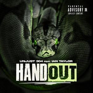 Handout(feat. Ian Taylor) (Explicit)