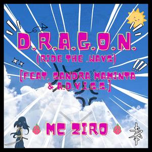 D.R.A.G.O.N. (Ride the .Wavs) (feat. Sandra Maminta & A.D.V.I.S.S.)
