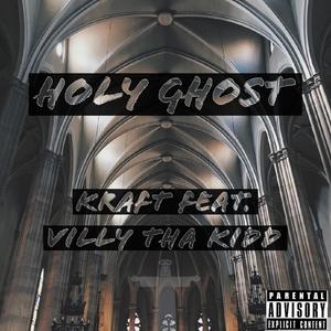 Holy Ghost(feat. Villy Tha Kidd) (Explicit)