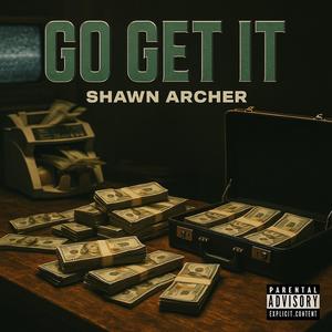 Go Get It (Explicit)