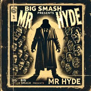 Mr Hyde (Explicit)