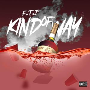 Kind Of Way (Explicit)