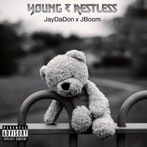 Young&Restless (feat. JBOOM) [Explicit]