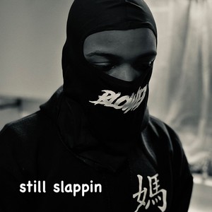 still slappin (Explicit)