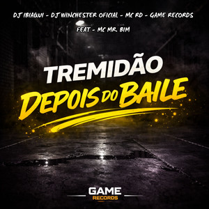 Tremidão Depois Do Baile (Explicit)