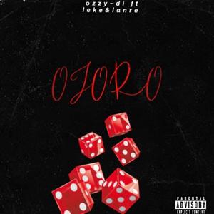 ojoro(feat. leke & lanre)