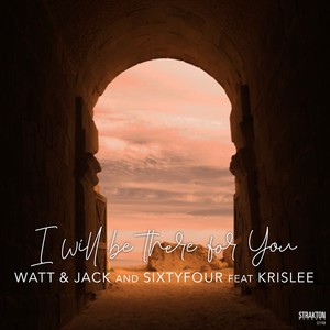 I Will Be There for You