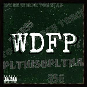 WDFP (feat. BinoFallout, lulsyn & 356 VILL) (Explicit)