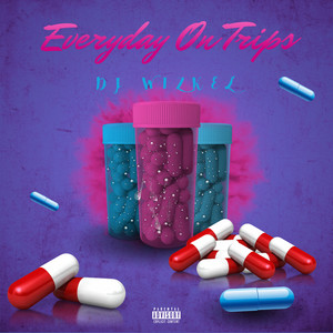 Everyday on Trips, Part 1 (Mix|Explicit)