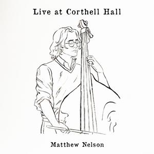 Live at Corthell Hall