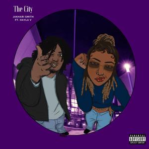 The City (feat. Hayla V.) (Explicit)