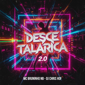 Desce Talarica 2.0 (Explicit)