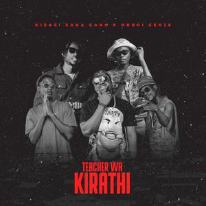 Teacher Wa Kirathi (feat. Mbogi Genje) [Explicit]