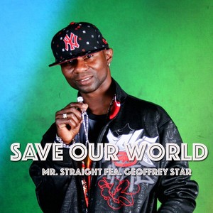 Save Our World (feat. Geoffrey Star)