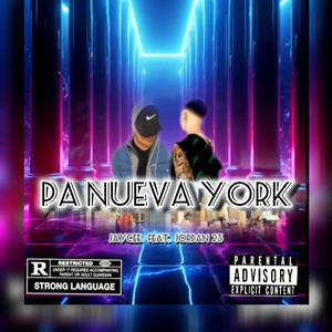 PA NUEVA YORK (feat. Jordan 23) [Explicit]