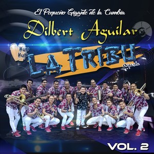 Dilbert Aguilar y Su Orquesta La Tribu - Mil Rosas