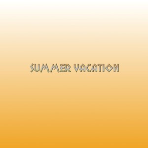 Summer Vacation (Explicit)