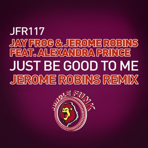 Just Be Good To Me (Jerome Robins Remix)