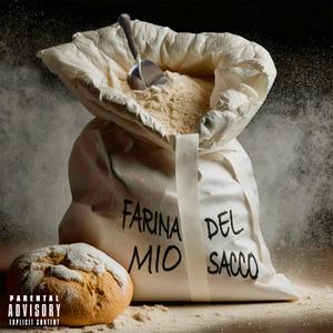FARINA DEL MIO SACCO (Explicit)
