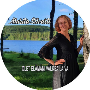 Olet elämäni valkea laiva