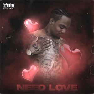 Need love (Explicit)