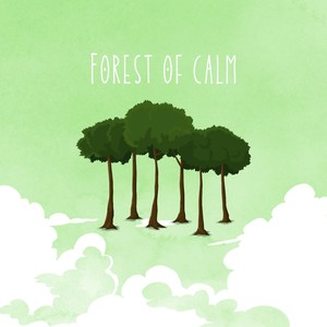 Forest of Calm