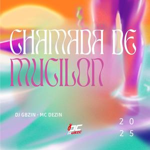 CHAMADA DE MUCILON (Explicit)