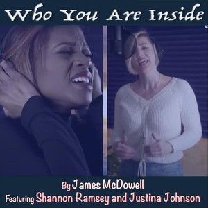 Who You Are Inside(feat. Shannon Ramsey & Justina Johnson)