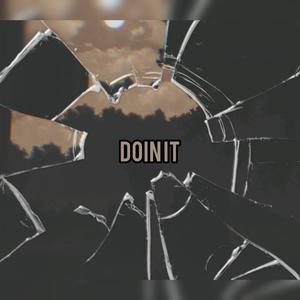 Doin it (Explicit)