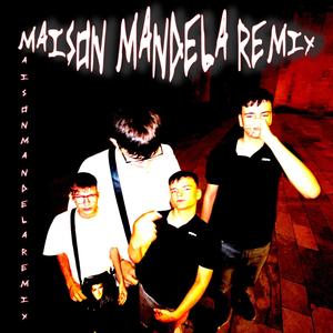 MAISON MANDELA Remix (feat. awakeagain)