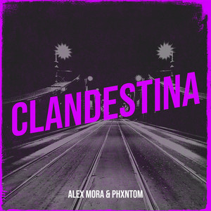 Clandestina (Explicit)