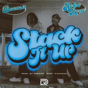 STACK IT UP (Explicit)