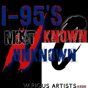 I-95s Most Known Unknown (Explicit)