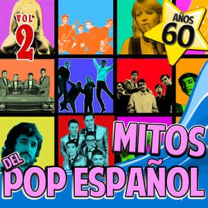 Años 60 Mitos del Pop Español Vol.2