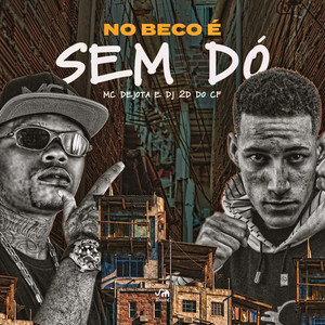 No Beco É Sem Dó (Explicit)