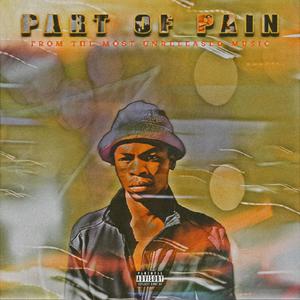 Part Of Pain (Explicit)