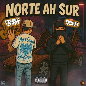 NORTE AH SUR (feat. Zaii) (Explicit)