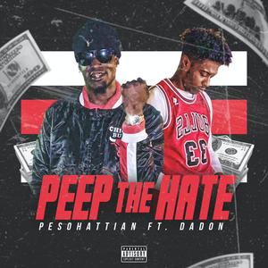 Peep The Hate (feat. DaDon) [Explicit]