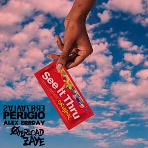 See It Thru(feat. Overload Zaye & Alex Errday) (Explicit)