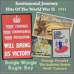 Boogie Woogie Bugle Boy (Sentimental Journey - Hits Of The WW II - 1941)