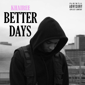 Better Days (Explicit)