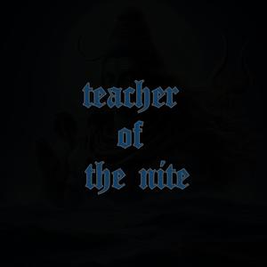 teacher of the nite