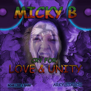 Cry for Love & Unity