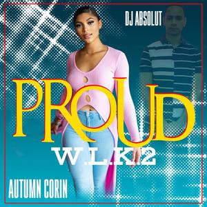 PROUD (W.L.K.2) (feat. AUTUMN CORIN)