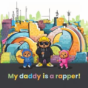 My daddy is a rapper (feat. Mini Stallion)