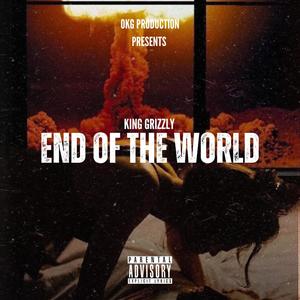 THE END OF THE WORLD (Explicit)